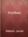 Cover image for Pyrrhus